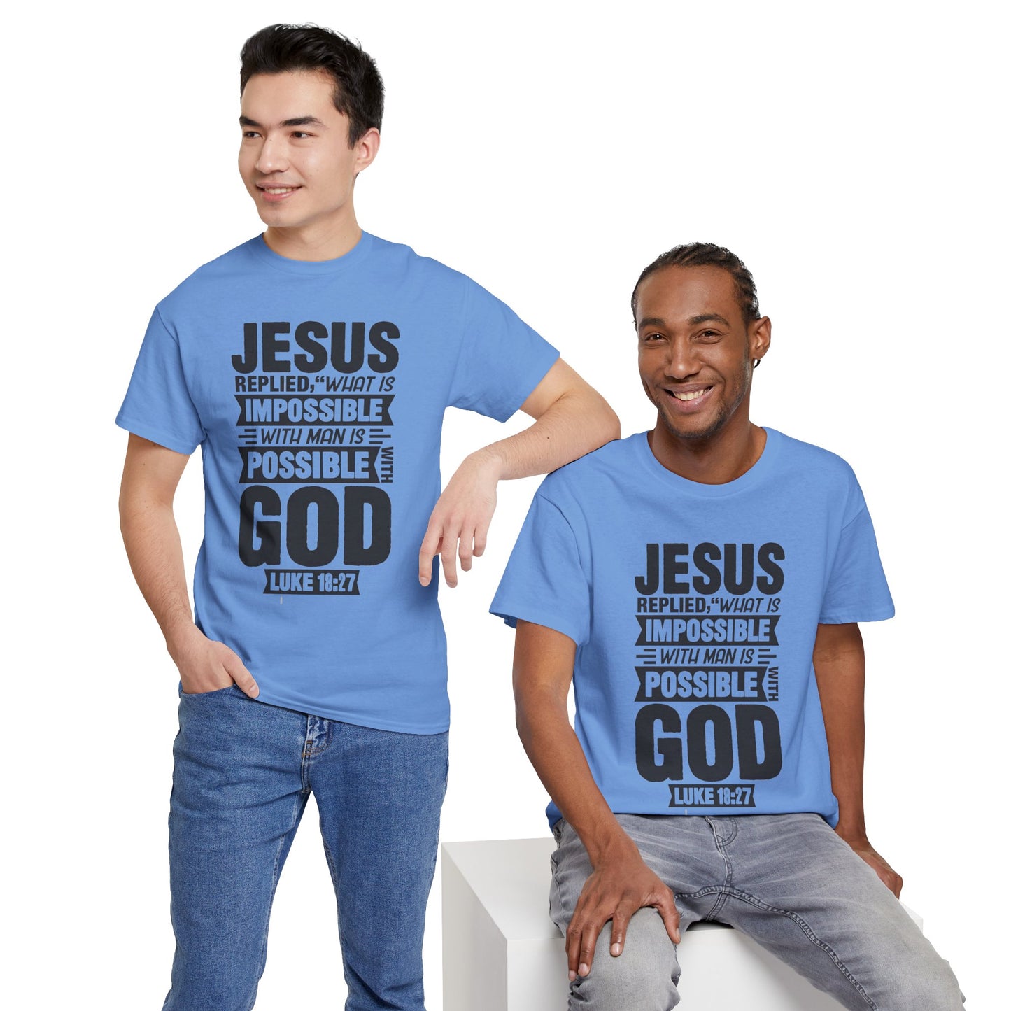 'What is Impossible with God' Luke 18:27 - Inspirational Unisex Heavy Cotton Tee