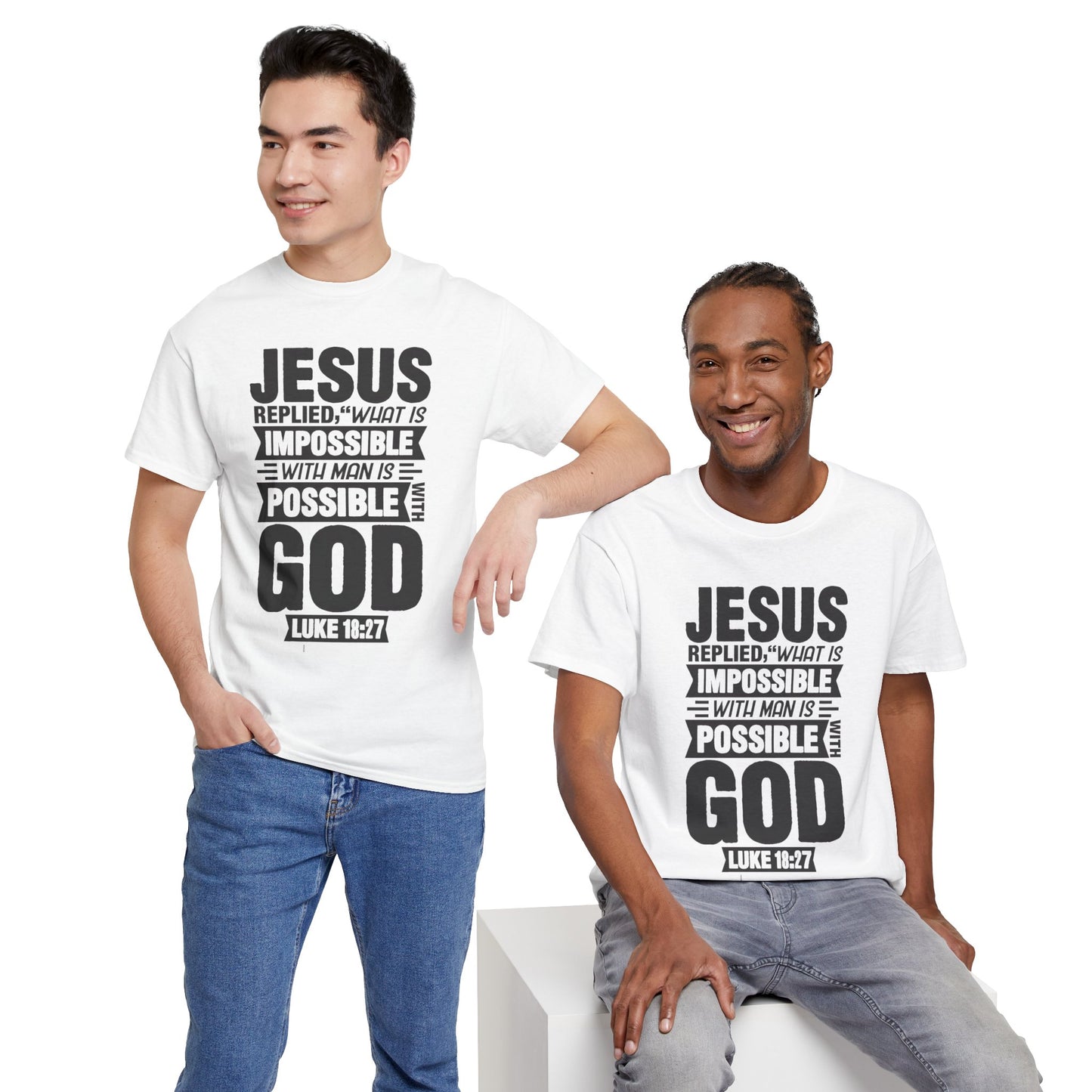 'What is Impossible with God' Luke 18:27 - Inspirational Unisex Heavy Cotton Tee
