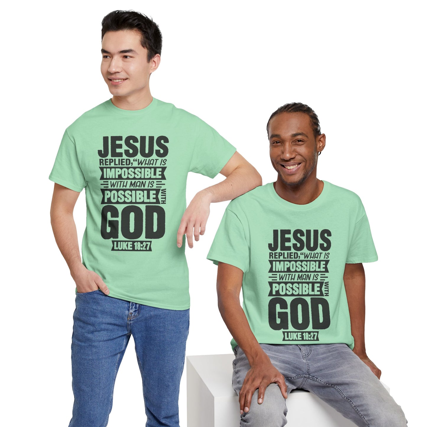 'What is Impossible with God' Luke 18:27 - Inspirational Unisex Heavy Cotton Tee