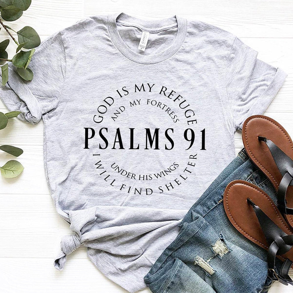 God Is My Refuge Psalms 91 Christian T-Shirt – Inspirational Bible Verse Tee