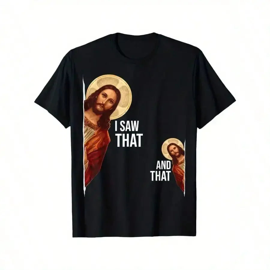I Saw That Bible Quote  Men's Casual Custom Cotton T-Shirt With Jesus  Graphic Print - Black